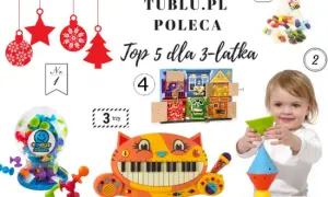 Prezent dla 3-latki: Co kupić pod choinkę? Sprawdzone pomysły!